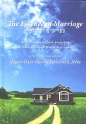The Essence Of Marriage: An Essential Handbook Presenting the Torah Approach to Marriage and Life