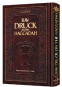 Rav Druck On The Haggadah
