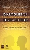 Dialogues of Love and Fear: A Rabbi's Daughter, a Kes's Son, and Hope for the Future