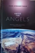 Above The Angels:Greatness in Middos, Derech Eretz, Chesed , and Torah