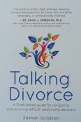 Talking Divorce: A Torah-Based Guide for Navigating and Surviving Difficult Relationship Decisions 