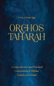 Orchos Tahara: A Comprehgensive And Practical Compendium Of Hilchos Niddah And Yichud