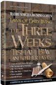 Laws Of Daily Living: The Three Weeks, Tisha B'Av And Fast Days