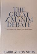 The Great Z'manim Debaye: The History, The Science , and The Lomdus