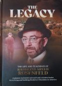 The Legacy: The Life And Teachings Of Rabbi Zvi Aryeh Rosenfeld
