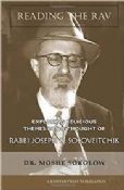 Reading the Rav: Exploring Religious Themes in the Thought of Rabbi Joseph B. Soloveitchik