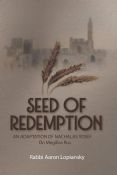 Seed of Redemption:An Adaptation of Nachlas Yosef