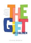 The Gift of Children: Embracing Motherhood through the Lens of Jewish Wisdom 
