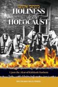 Holiness In The Holocaust: Upon the altar of Kiddush Hashem