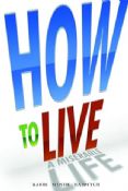 How to Live  A Miserable Life