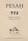 Pesah:Insights From the Past, Present, and Future