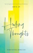Healing Thoughts:Nurturing Emotional and Physical Wellness