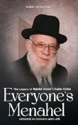 Everyone's Menahel: The legacy of Rabbi Yosef Chaim Klein - Lessons in Chinuch and Life 