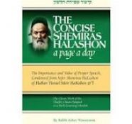 The Concise Shemiras HaLashon- A Page A Day:The importance and Value of Proper Speech, Condenssed from Sefer Shemiras HaLashon of HaRav Yisrael Meir HaKohen zt
