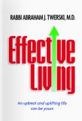 Effective Living:An Upbeat And Uplifting Life Can Be Yours