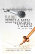 Rabbi Benjamin Yudin On The Parsha