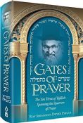 Gates Of Prayer- The Ten Terms Of Tefillah:Spanning the Spectrum of Prayer