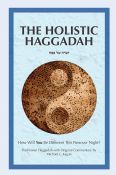 The Holistic Haggadah