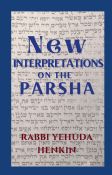 New Interpretations on the Parsha