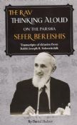 The Rav Thinking Aloud: On The Parsha- Sefer Bereishis
