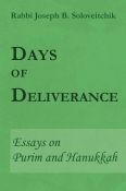 Days Of Deliverance: Essays On Purim And Chanukah