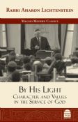 By His Light-Character & Values in the Service Of God