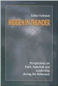 Hidden in Thunder-Perspectives on Faith, Halachah and Leadership During The Holocaust  Two Volume Set