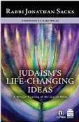 Judaism's Life-Changing Ideas: A Weekly Reading of the Jewish Bible