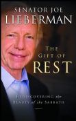 The Gift of Rest:Rediscovering the Beauty of the Sabbath