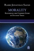 Morality: Restoring The Common Good In Divided Times