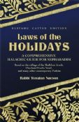 Laws of the Holidays:A Comprehensive Halachic Guide For Sephardim