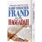 Rabbi Yissachar Frand On The Haggadah