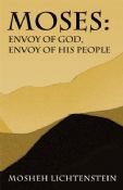 Moses:Envoy Of God, Envoy Of His People