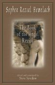 Sepher Raziel Hamelech: The Book Of The Angel Raziel