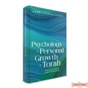 Psychology And Personal Growth In The Torah:Practical Lessons From The Rishonim