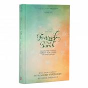 A Festival Of Torah Volume Two: Fascinating Yom Tov Insights From Classic And Rare Sources