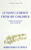 Lessons Learned From My Children:Insights and Inspiration from Everyday Life